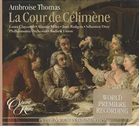 Couverture du produit · Ambroise Thomas - La Cour de Célimène