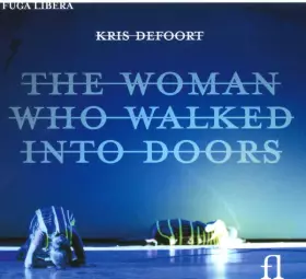 Couverture du produit · The Woman Who Walked Into Doors
