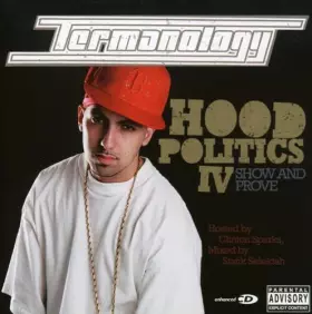 Couverture du produit · Hood Politics : Show and Prove/Vol.4