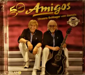 Couverture du produit · 50 Jahre Amigos (Unsere Schlager Von Damals)