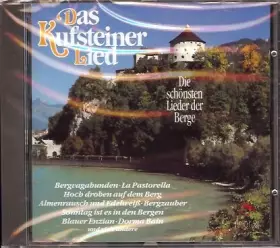 Couverture du produit · Auer-Dirndl - Das Kufsteiner Lied - Die schönsten Lieder der Berge (incl. Hans Kollmannsberger, Louis Lasarte, Helga und ihre F