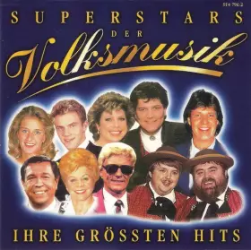 Couverture du produit · Superstars Der Volksmusik • Ihre Grössten Hits