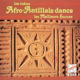 Couverture du produit · Les Tubes Afro-Antillais Dance