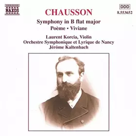 Couverture du produit · Chausson : Symphonie en Si, Op.20 - Poème pour violon et orchestre - Viviane