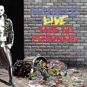 Couverture du produit · Lou Reed Live : Take No Prisoners