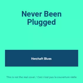 Couverture du produit · Never Been Plugged