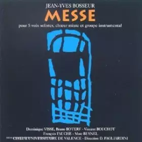 Couverture du produit · Bosseur : Messe Pour 5 Voix Solistes, Choeur Mixte