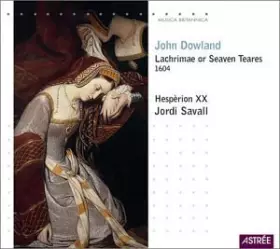 Couverture du produit · Dowland - Lachrimae or Seven Teares, 1604