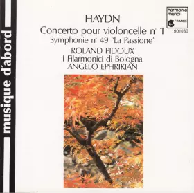 Couverture du produit · Concerto Pour Violoncelle N° 1. Symphonie N° 49 "La Passione"