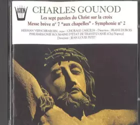 Couverture du produit · Les Sept Paroles Du Christ Sur La Croix - Messe Brève N. 7 "Aux Chapelles" - Symphonie N° 2