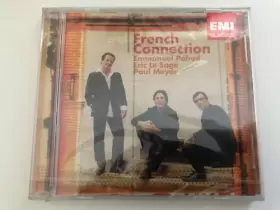 Couverture du produit · FRENCH CONNECTION - Emmanuel Pahud , Eric Le Sage , Paul Meyer