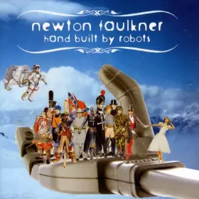 Couverture du produit · Hand Built By Robots by Newton Faulkner (2008-04-29)