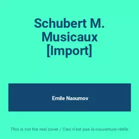 Couverture du produit · Schubert M. Musicaux [Import]
