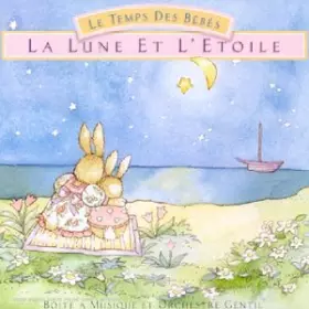 Couverture du produit · Le Temps De Bebes La Lune Et L'Etoile