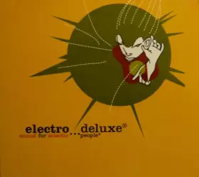 Couverture du produit · Electro...Deluxe® Sound For Eclectic People*