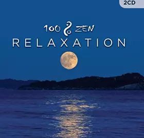 Couverture du produit · 100% Zen Relaxation