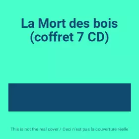Couverture du produit · La Mort des bois (coffret 7 CD)
