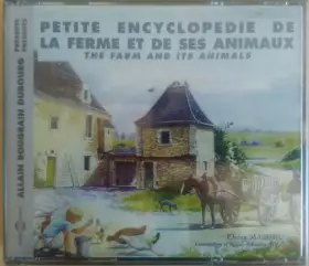 Couverture du produit · Présente: Petite Encyclopedie De La Ferme Et De Ses Animaux
