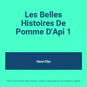 Couverture du produit · Les Belles Histoires De Pomme D'Api 1