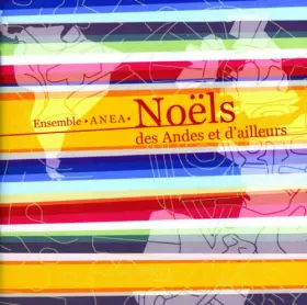 Couverture du produit · Noëls des Andes et d'Ailleurs