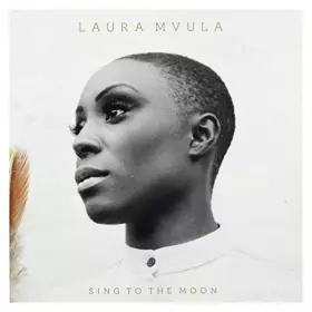 Couverture du produit · Mvula,Laura - Sing to the Moon (Deluxe)