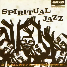 Couverture du produit · Spiritual Jazz (Esoteric, Modal And Deep Jazz From The Underground 1968-77)