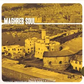 Couverture du produit · Maghreb Soul : Raï Story 1986-1990