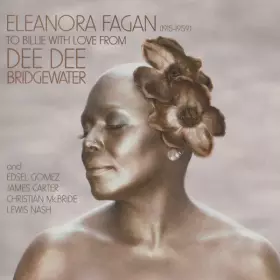 Couverture du produit · Eleanora Fagan (1915-1959): To Billie With Love From Dee Dee Bridgewater