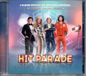 Couverture du produit · Hit-Parade (L'album Officiel du Spectacle Musical) Nouvelles Versions Inédites
