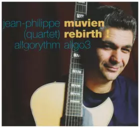 Couverture du produit · Jean-Philippe Muvien (Quartet) Rebirth