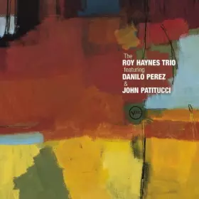 Couverture du produit · The Roy Haynes Trio Feat. Danilo Perez & John Patitucci
