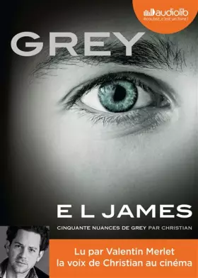 Couverture du produit · Grey - Cinquante nuances de Grey par Christian: Livre audio 2CD MP3