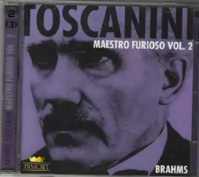 Couverture du produit · Arturo Toscanini. Brahns. Symphonie. Maestro Furioso Vol. 2