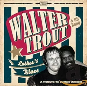 Couverture du produit · Luther'S Blues-a Tribute to Luther Allison