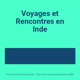 Couverture du produit · Voyages et Rencontres en Inde