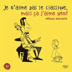 Couverture du produit · Je n'aime Pas Le Classique mais Ca J'aime Bien Spécial Enfants