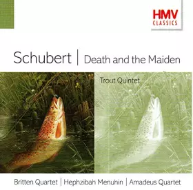Couverture du produit · Franz Schubert - Britten Quartet , Hephzibah Menuhin , Amadeus-Quartett , James Merrett - Death And The Maiden / Trout Quintet 