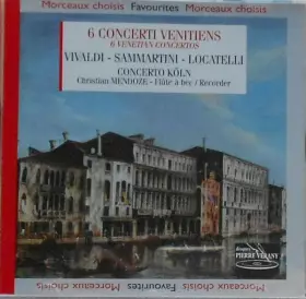 Couverture du produit · 6 Concerti Venetiens / 6 Venetian Concertos