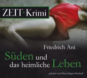 Couverture du produit · Süden und das heimliche Leben, 4 CDs (ZEIT Hörbuch)