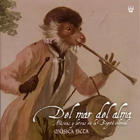 Couverture du produit · Mar Del AMA : Musique Et Poésie dans Le Bogota Coloniale (17e-18e Siècle)