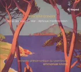 Couverture du produit · Vincent d'Indy: Poeme des Rivages / Istar / Diptyque Mediterraneen (2006-05-18)