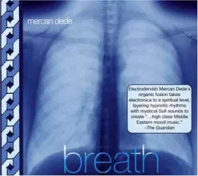 Couverture du produit · Breath by Mercan Dede (2007-09-25)