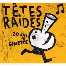 Couverture du produit · Ginette - 20 Ans De Têtes Raides