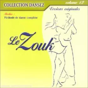 Couverture du produit · Dansez Vol. 12 : Le Zouk - Digipack (+ poster)