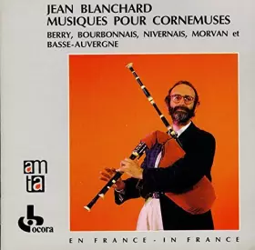 Couverture du produit · Musiques Pour Cornemuses by Jean Blanchard