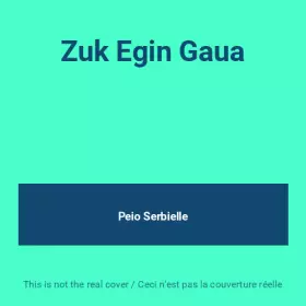 Couverture du produit · Zuk Egin Gaua