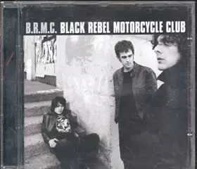Couverture du produit · B.R.M.C. (Black Rebel Motorcycle Club)