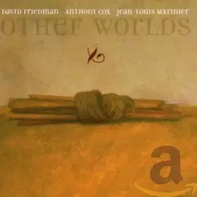 Couverture du produit · Friedman, Cox, Martinier : Other Worlds