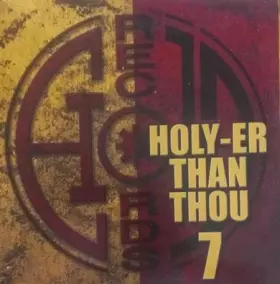 Couverture du produit · Holy-er Than Thou 7