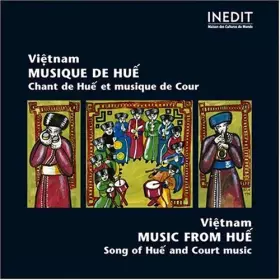 Couverture du produit · Viet-Nam - Musiques de Hue - Chant de Hue et Musique de Cour